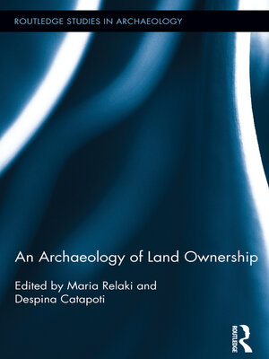 cover image of An Archaeology of Land Ownership